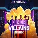 Neon Villains Doublemax
